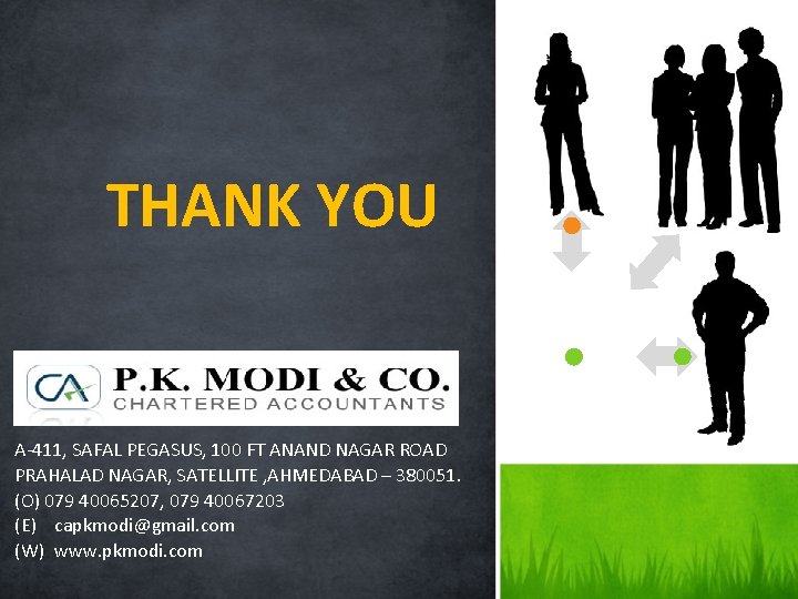 THANK YOU A-411, SAFAL PEGASUS, 100 FT ANAND NAGAR ROAD PRAHALAD NAGAR, SATELLITE ,