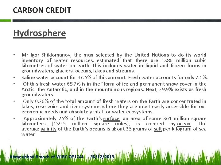 CARBON CREDIT Hydrosphere • • • Mr Igor Shiklomanov, the man selected by the