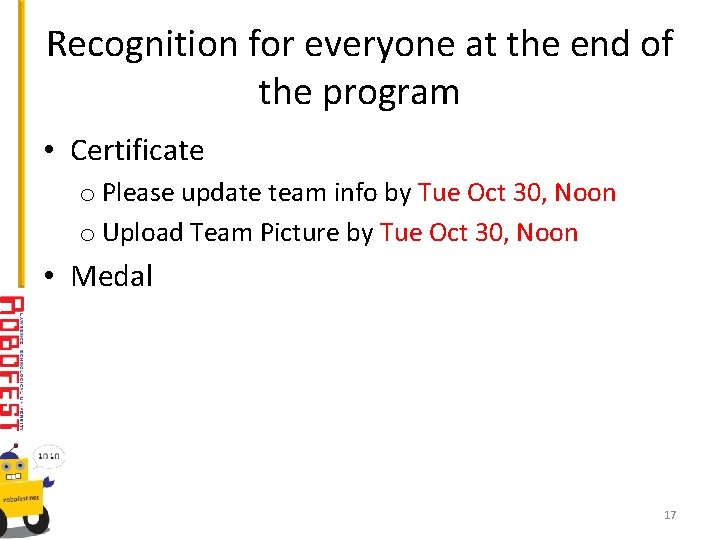 Recognition for everyone at the end of the program • Certificate o Please update