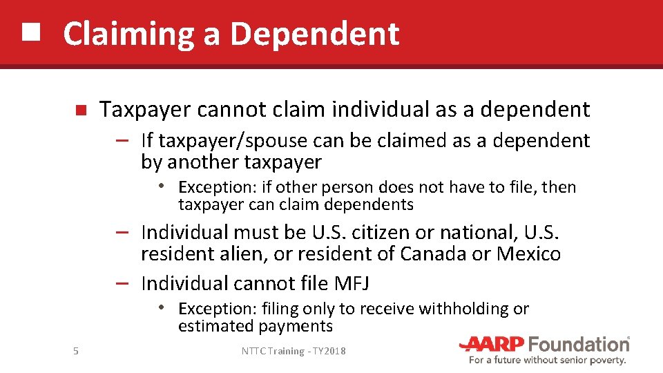 Claiming a Dependent Taxpayer cannot claim individual as a dependent ─ If taxpayer/spouse can