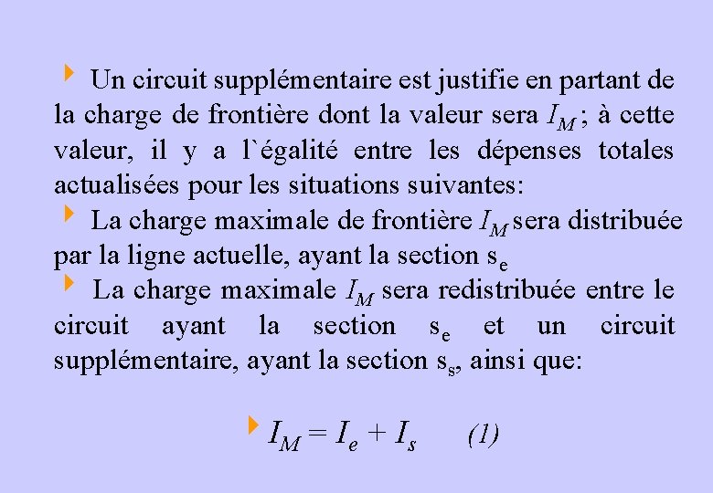 4 Un circuit supplémentaire est justifie en partant de la charge de frontière dont