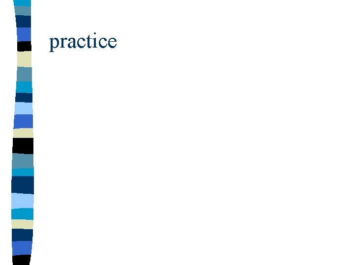 practice 