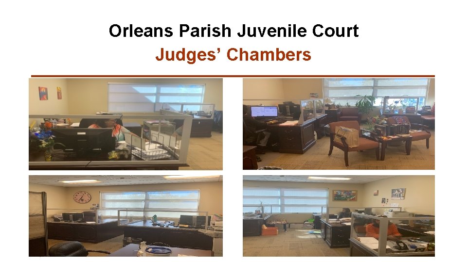 Orleans Parish Juvenile Court Judges’ Chambers City of New Orleans 11 