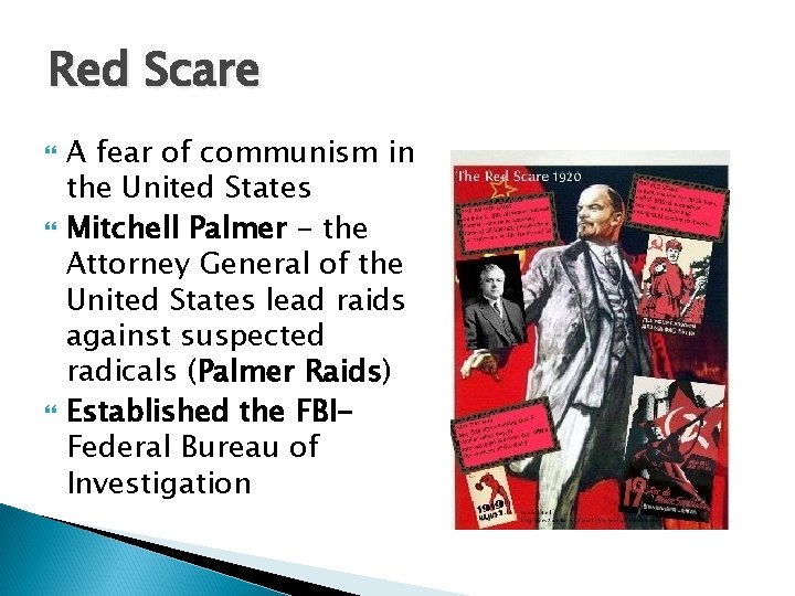 Red Scare A fear of communism in the United States Mitchell Palmer - the