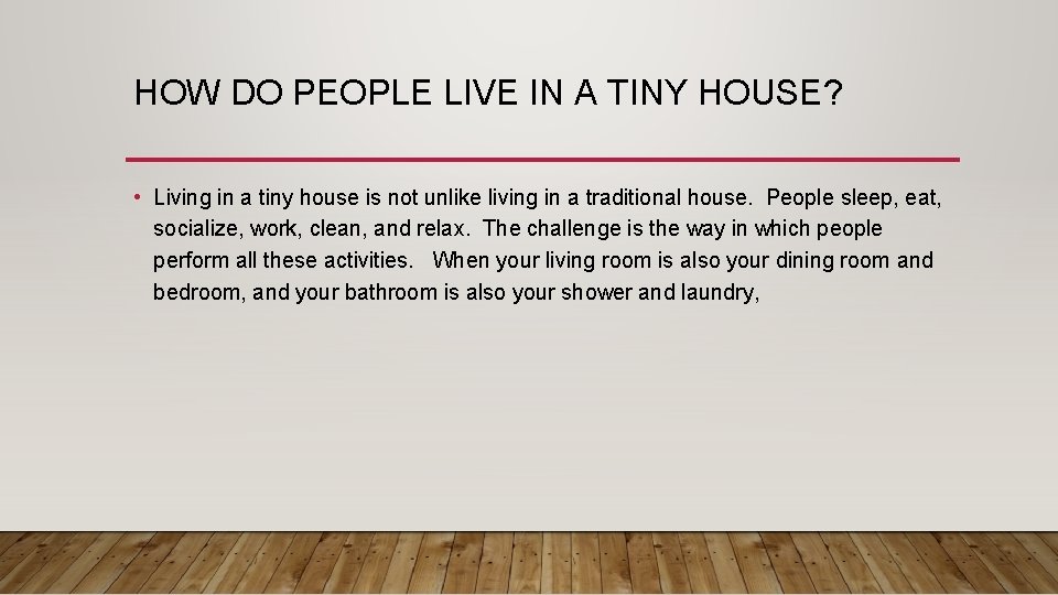 HOW DO PEOPLE LIVE IN A TINY HOUSE? • Living in a tiny house