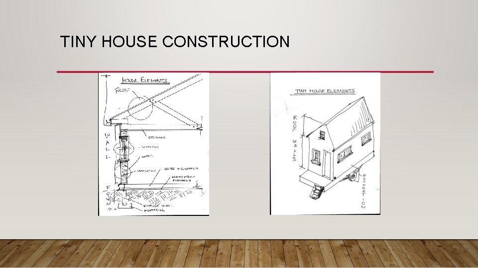 TINY HOUSE CONSTRUCTION 
