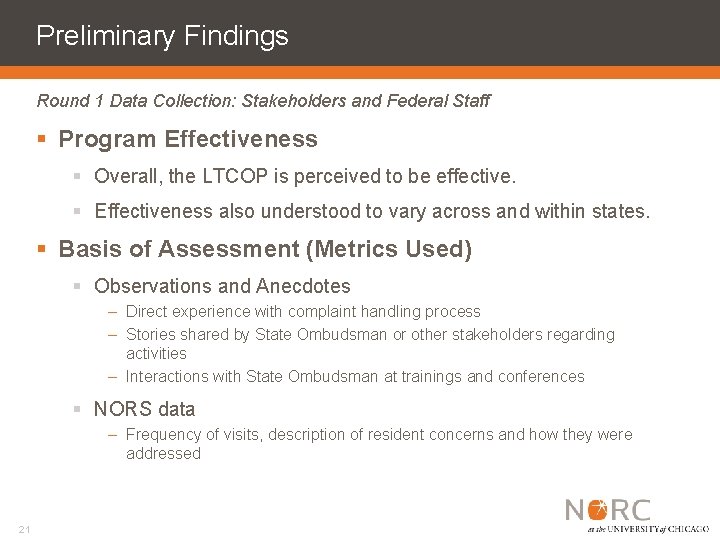 Preliminary Findings Round 1 Data Collection: Stakeholders and Federal Staff § Program Effectiveness §