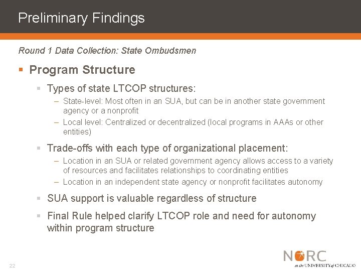Preliminary Findings Round 1 Data Collection: State Ombudsmen § Program Structure § Types of
