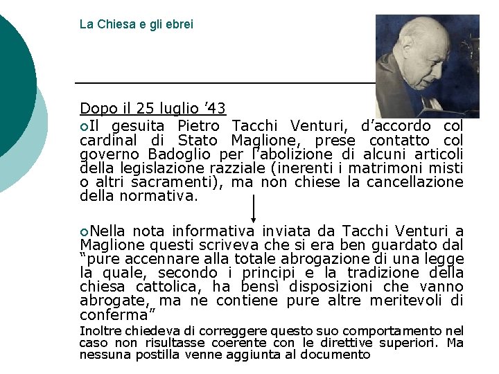 La Chiesa e gli ebrei Dopo il 25 luglio ’ 43 ¡Il gesuita Pietro