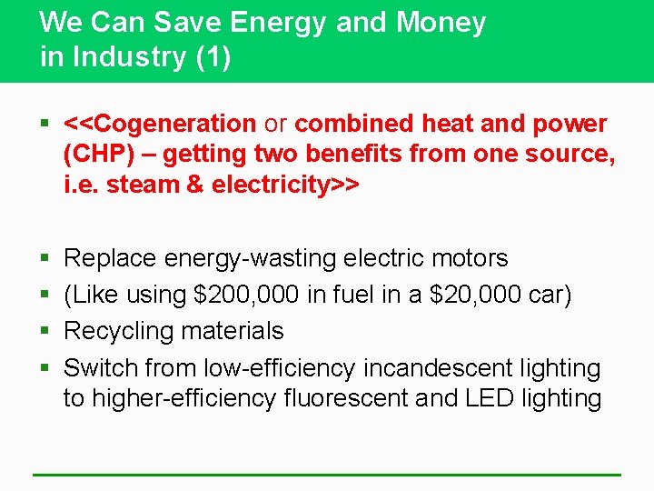 We Can Save Energy and Money in Industry (1) § <<Cogeneration or combined heat