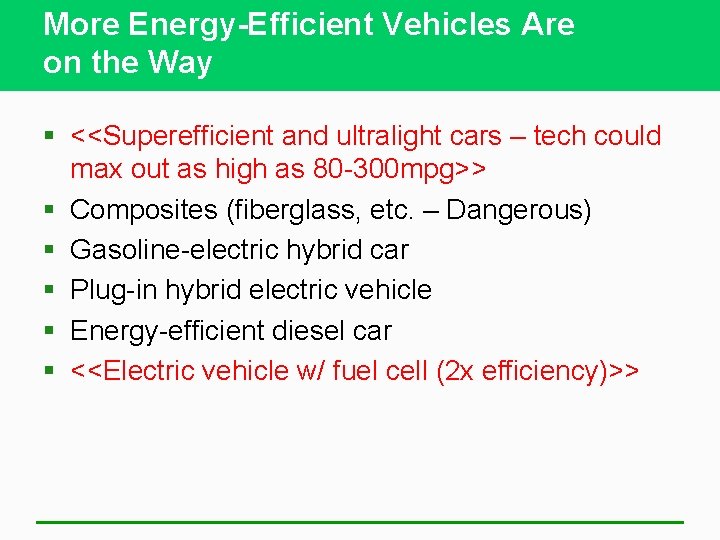 More Energy-Efficient Vehicles Are on the Way § <<Superefficient and ultralight cars – tech
