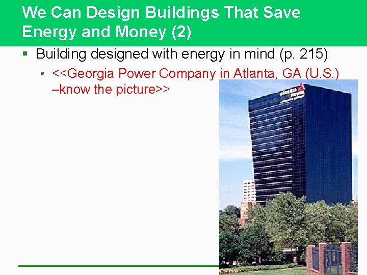 We Can Design Buildings That Save Energy and Money (2) § Building designed with