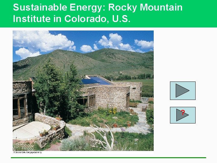 Sustainable Energy: Rocky Mountain Institute in Colorado, U. S. ? 