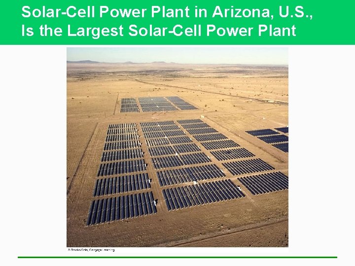 Solar-Cell Power Plant in Arizona, U. S. , Is the Largest Solar-Cell Power Plant