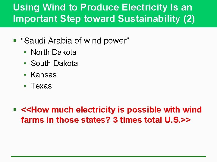 Using Wind to Produce Electricity Is an Important Step toward Sustainability (2) § “Saudi