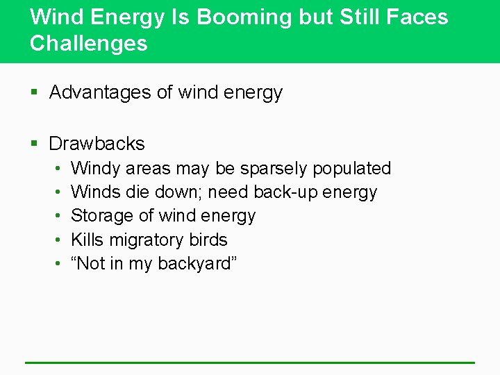 Wind Energy Is Booming but Still Faces Challenges § Advantages of wind energy §