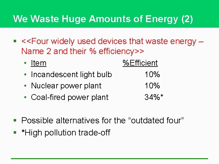 We Waste Huge Amounts of Energy (2) § <<Four widely used devices that waste