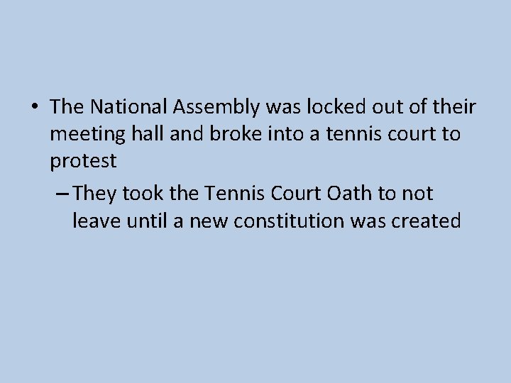  • The National Assembly was locked out of their meeting hall and broke