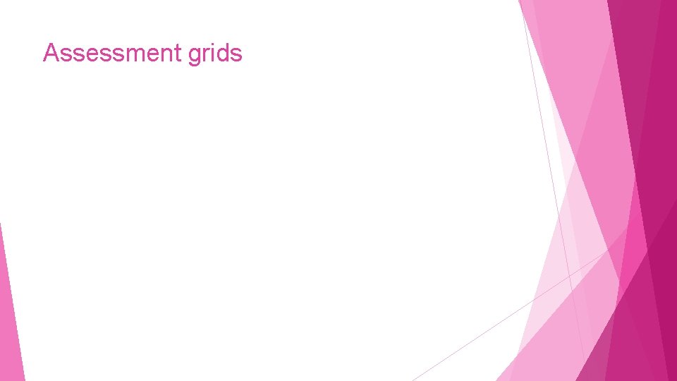 Assessment grids 