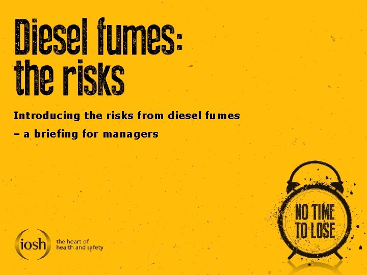 Introducing the risks from diesel fumes – a briefing for managers 