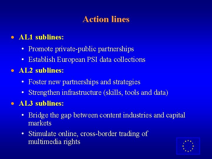 Action lines · AL 1 sublines: • Promote private-public partnerships • Establish European PSI