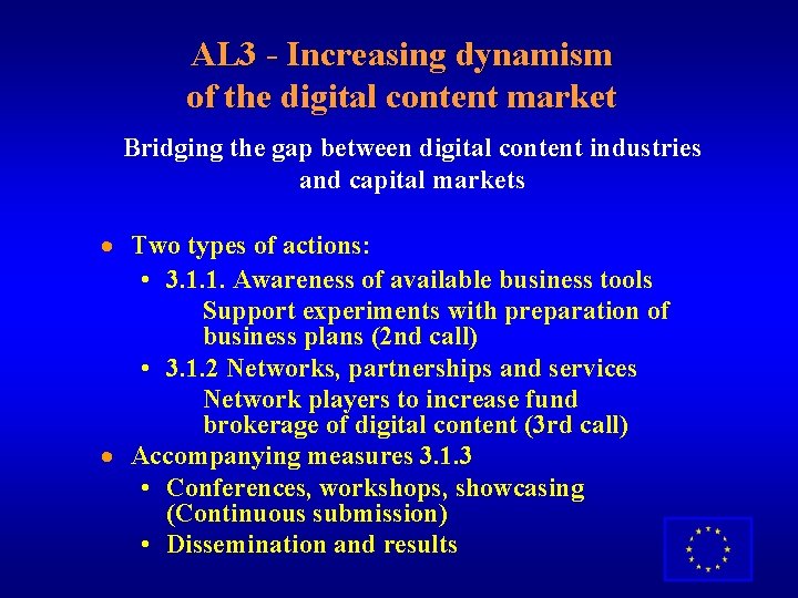 AL 3 - Increasing dynamism of the digital content market Bridging the gap between