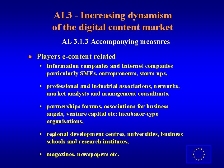 AL 3 - Increasing dynamism of the digital content market AL 3. 1. 3