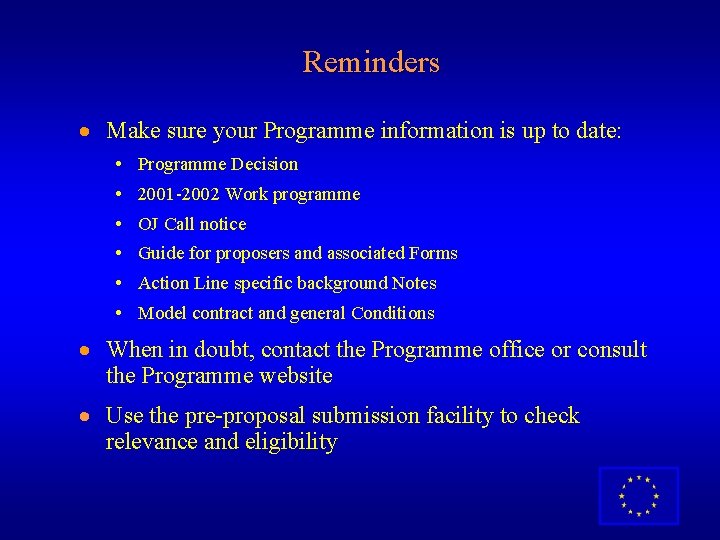 Reminders · Make sure your Programme information is up to date: • Programme Decision