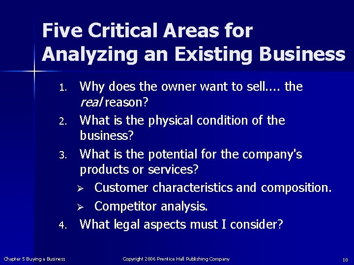 Five Critical Areas for Analyzing an Existing Business 1. 2. 3. 4. Chapter 5