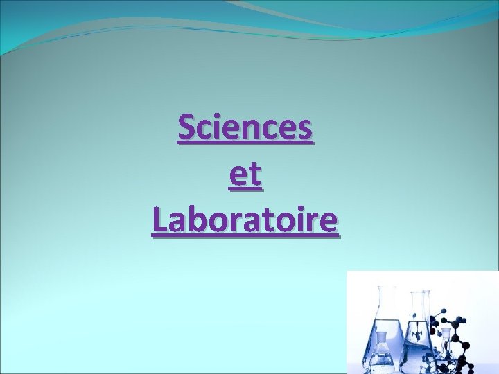 Sciences et Laboratoire 