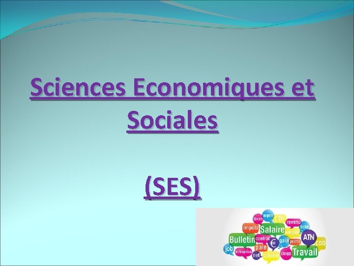 Sciences Economiques et Sociales (SES) 