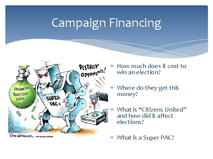 Campaign Financing How much does it cost to win an election? Where do they