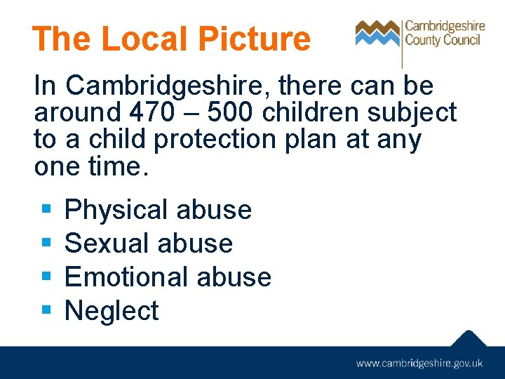The Local Picture In Cambridgeshire, there can be around 470 – 500 children subject