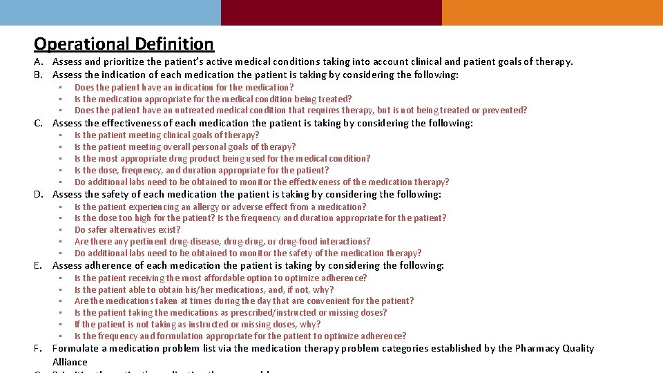 Operational Definition A. Assess and prioritize the patient’s active medical conditions taking into account
