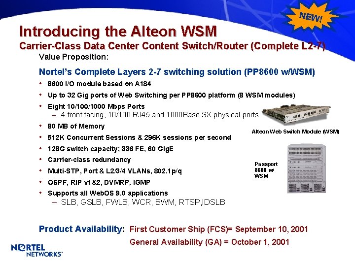 NEW Introducing the Alteon WSM ! Carrier-Class Data Center Content Switch/Router (Complete L 2