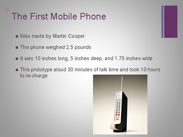History of Mobile Phones By Stephanie Cunningham How