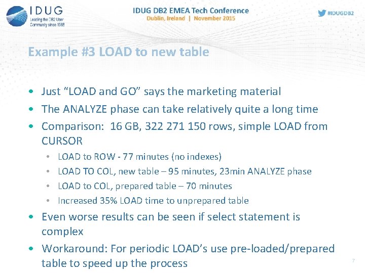 Example #3 LOAD to new table • Just “LOAD and GO” says the marketing