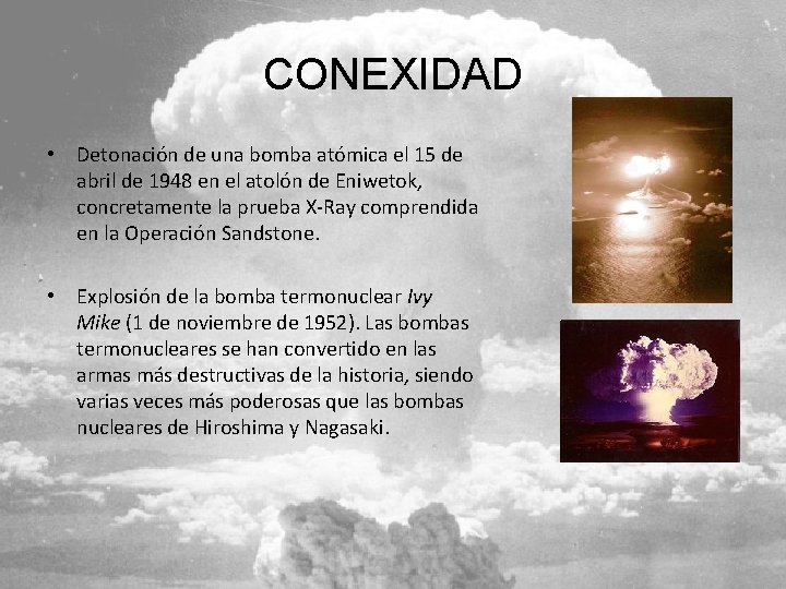 CONEXIDAD • Detonación de una bomba atómica el 15 de abril de 1948 en