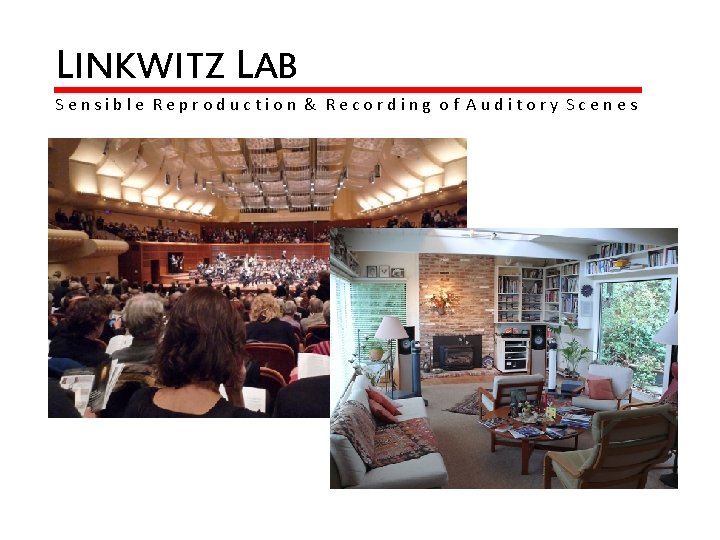 LINKWITZ LAB Sensible Reproduction & Recording of Auditory Scenes 