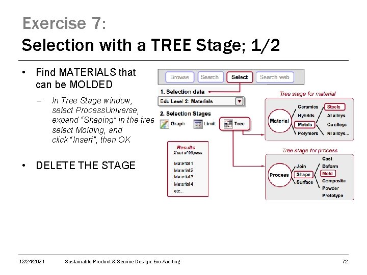 Exercise 7: Selection with a TREE Stage; 1/2 • Find MATERIALS that can be
