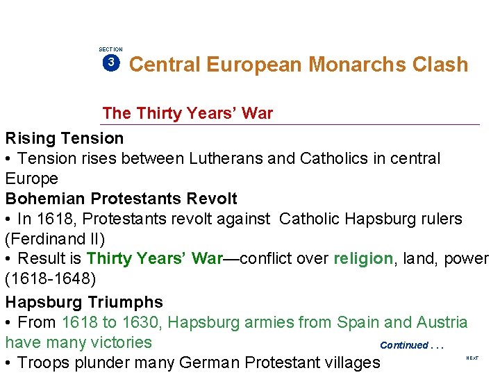 SECTION 3 Central European Monarchs Clash The Thirty Years’ War Rising Tension • Tension