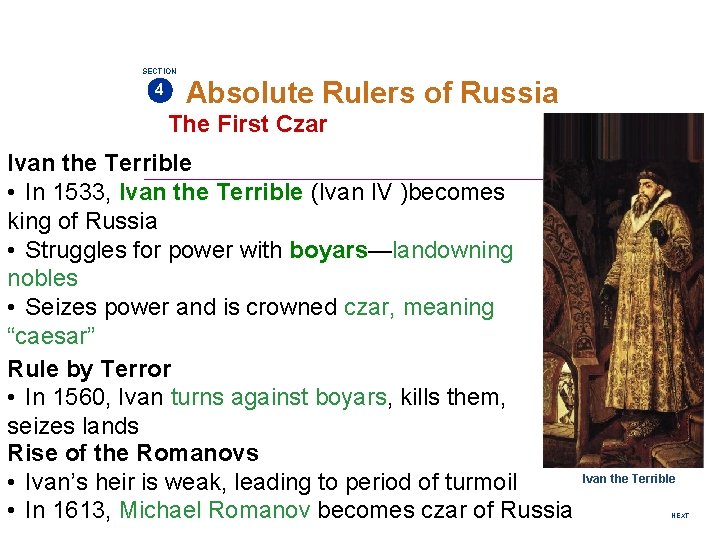 SECTION 4 Absolute Rulers of Russia The First Czar Ivan the Terrible • In