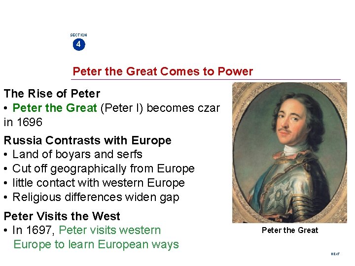 SECTION 4 Peter the Great Comes to Power The Rise of Peter • Peter