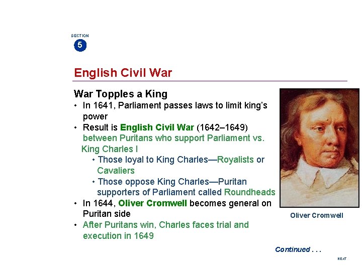 SECTION 5 English Civil War Topples a King • In 1641, Parliament passes laws