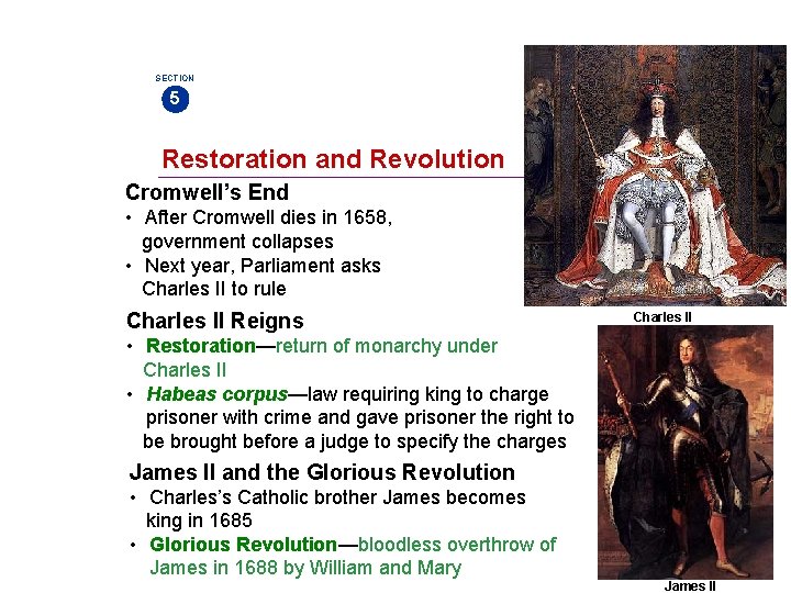 SECTION 5 Restoration and Revolution Cromwell’s End • After Cromwell dies in 1658, government
