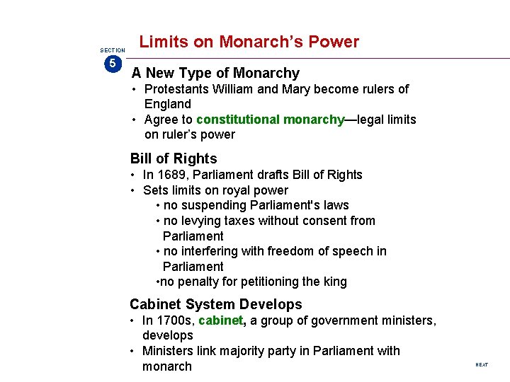 SECTION 5 Limits on Monarch’s Power A New Type of Monarchy • Protestants William