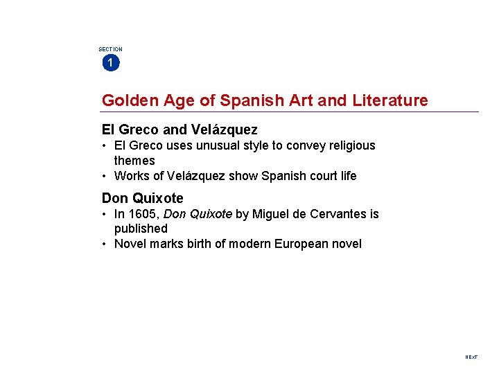 SECTION 1 Golden Age of Spanish Art and Literature El Greco and Velázquez •