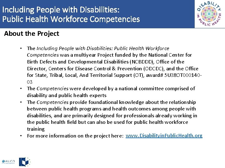 Including People with Disabilities: Public Health Workforce Competencies About the Project • The Including