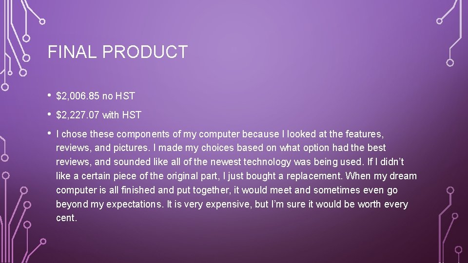 FINAL PRODUCT • $2, 006. 85 no HST • $2, 227. 07 with HST