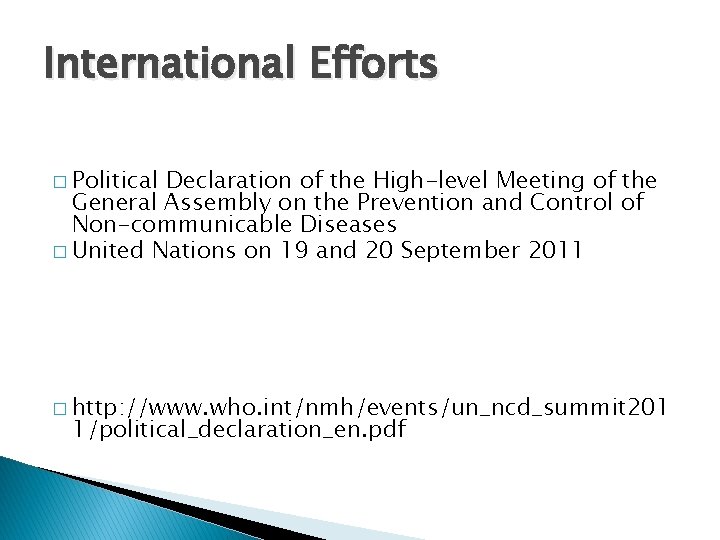 International Efforts � Political Declaration of the High-level Meeting of the General Assembly on
